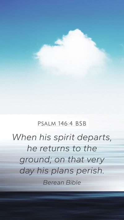 Psalm 146:4 BSB Bible Verse Image