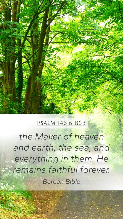 Psalm 146:6 BSB Bible Verse Image
