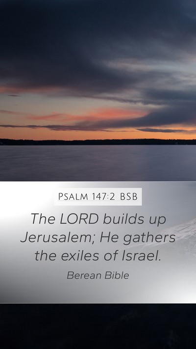 Psalm 147:2 BSB Bible Verse Image
