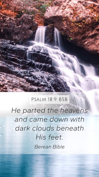 Psalm 18:9 BSB Bible Verse Image