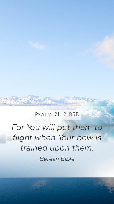 Psalm 21:12 BSB Bible Verse Image