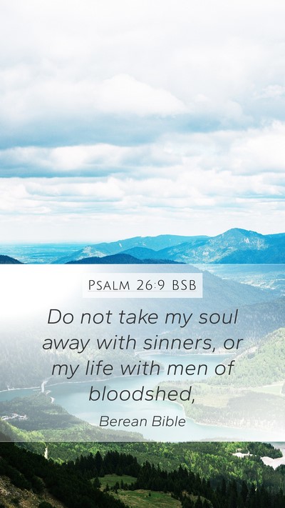 Psalm 26:9 BSB Bible Verse Image