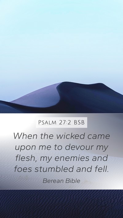 Psalm 27:2 BSB Bible Verse Image