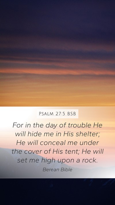 Psalm 27:5 BSB Bible Verse Image