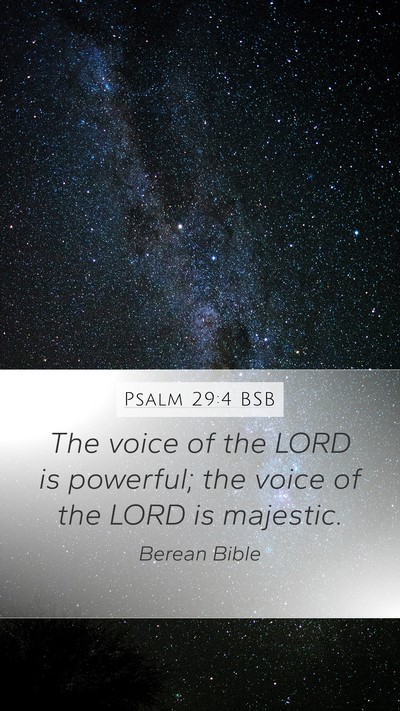 Psalm 29:4 BSB Bible Verse Image