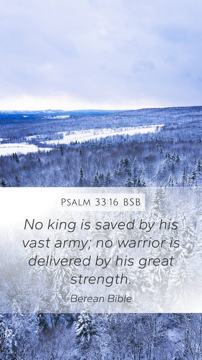 Psalm 33:16 BSB Bible Verse Image