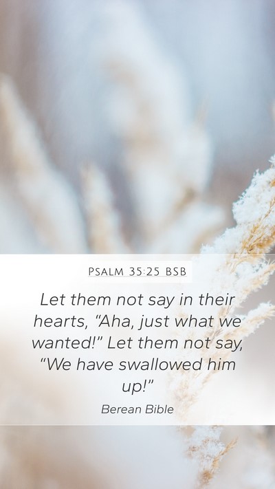 Psalm 35:25 BSB Bible Verse Image