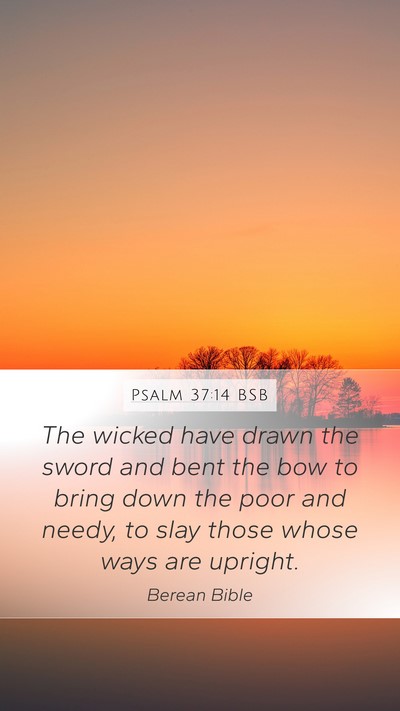 Psalm 37:14 BSB Bible Verse Image