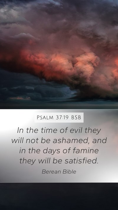 Psalm 37:19 BSB Bible Verse Image
