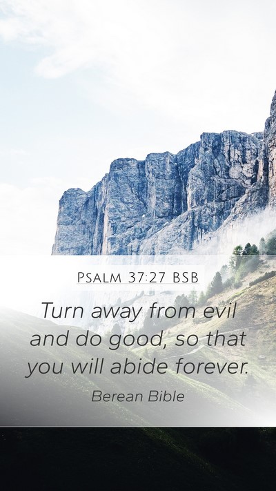 Psalm 37:27 BSB Bible Verse Image