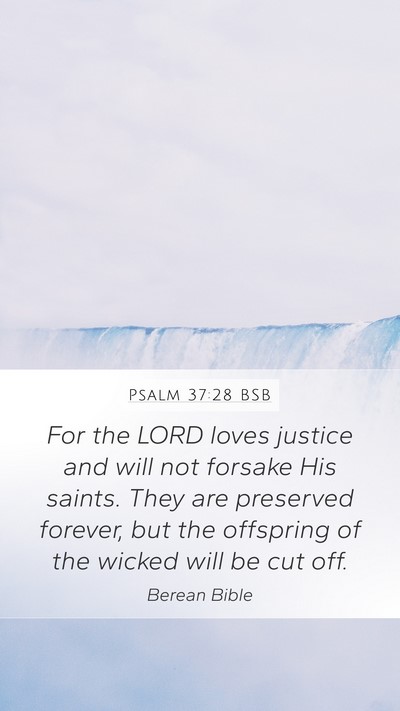 Psalm 37:28 BSB Bible Verse Image