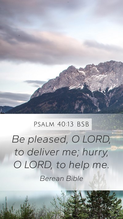 Psalm 40:13 BSB Bible Verse Image
