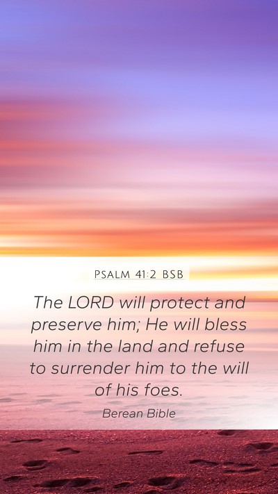 Psalm 41:2 BSB Bible Verse Image