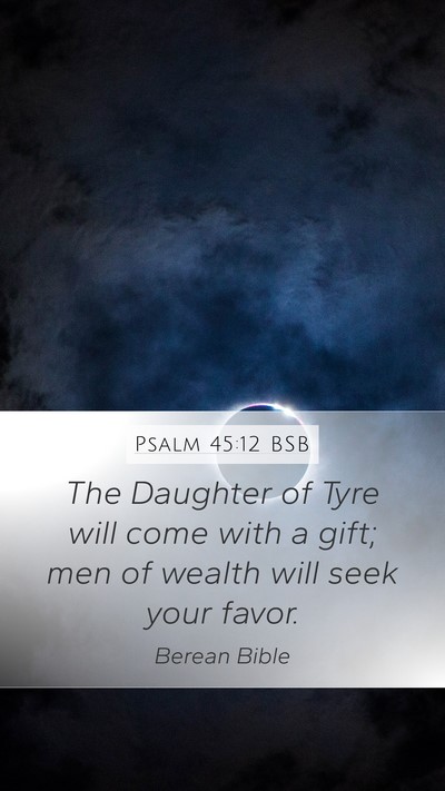 Psalm 45:12 BSB Bible Verse Image
