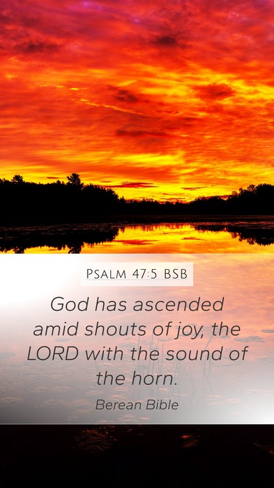 Psalm 47:5 BSB Bible Verse Image