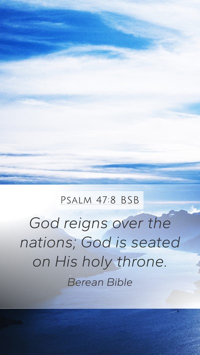 Psalm 47:8 BSB Bible Verse Image