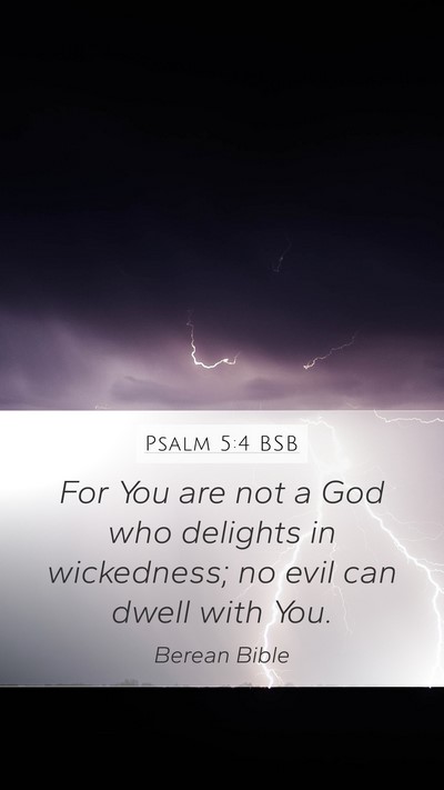 Psalm 5:4 BSB Bible Verse Image