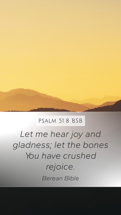 Psalm 51:8 BSB Bible Verse Image