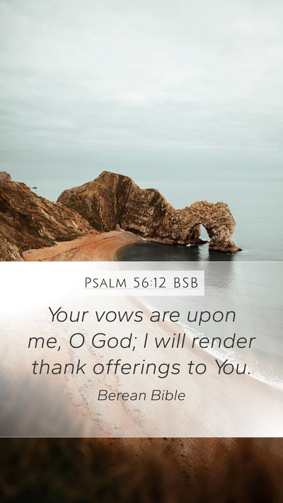 Psalm 56:12 BSB Bible Verse Image
