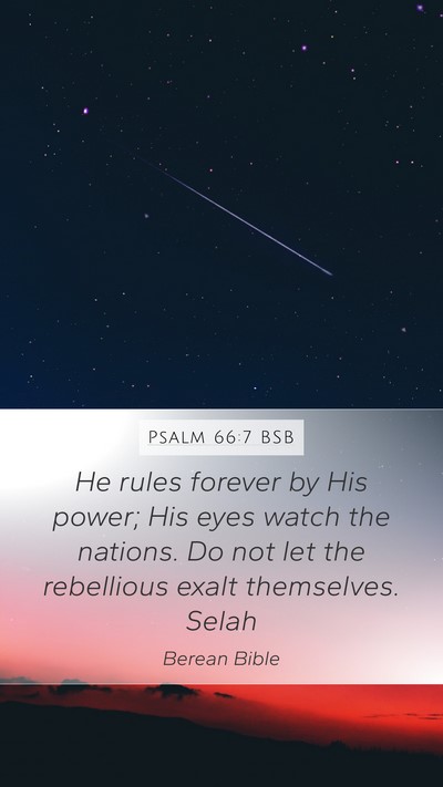 Psalm 66:7 BSB Bible Verse Image