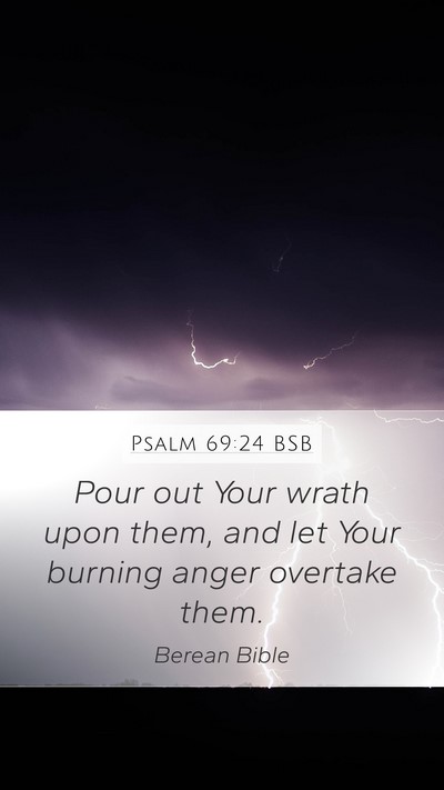 Psalm 69:24 BSB Bible Verse Image