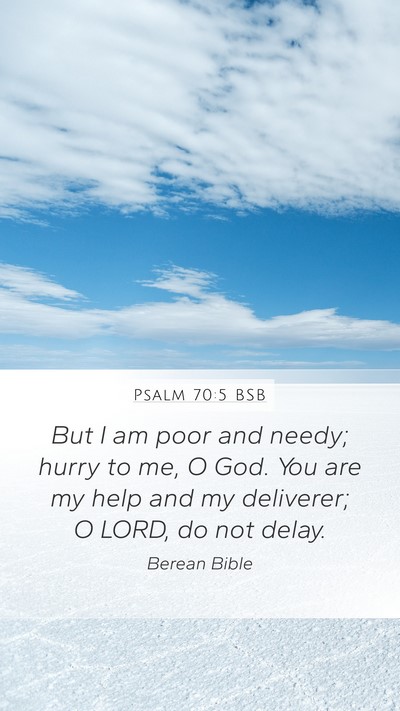 Psalm 70:5 BSB Bible Verse Image