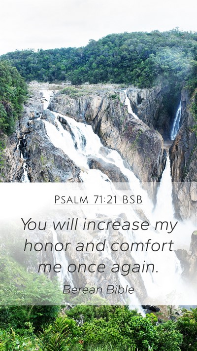 Psalm 71:21 BSB Mobile Phone Wallpaper - You will increase my honor and comfort me once - Mobile Bible Verse Wallpaper