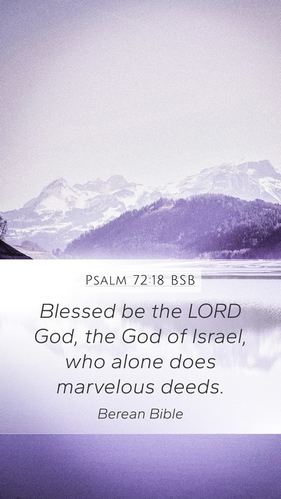 Psalm 72:18 BSB Bible Verse Image