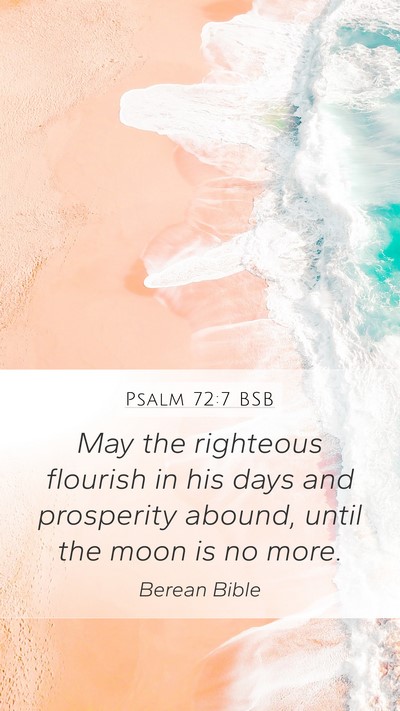 Psalm 72:7 BSB Bible Verse Image