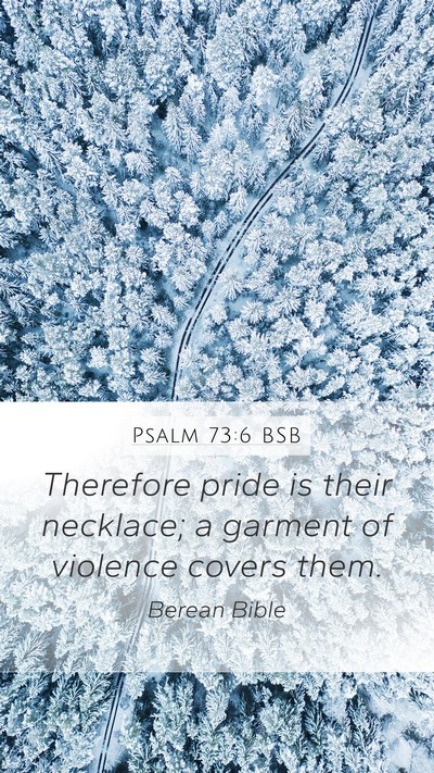 Psalm 73:6 BSB Bible Verse Image