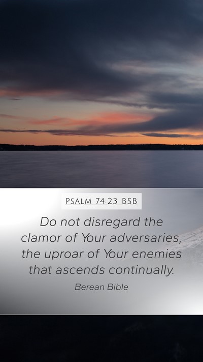 Psalm 74:23 BSB Bible Verse Image