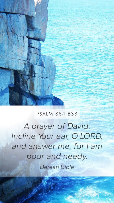 Psalm 86:1 BSB Bible Verse Image