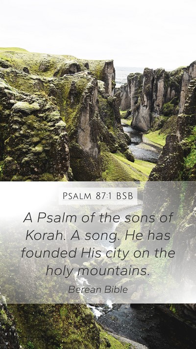 Psalm 87:1 BSB Bible Verse Image