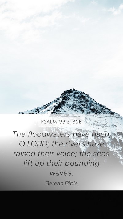 Psalm 93:3 BSB Bible Verse Image