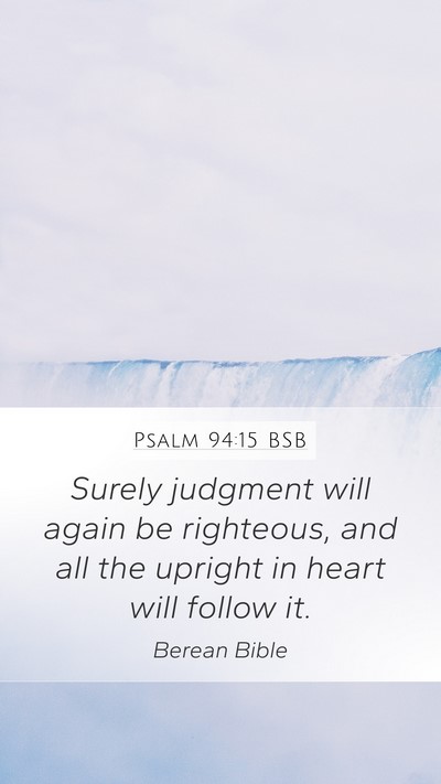 Psalm 94:15 BSB Bible Verse Image