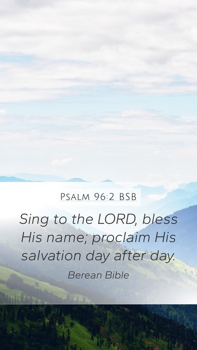Psalm 96:2 BSB Bible Verse Image