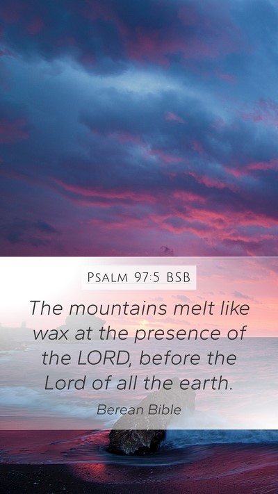 Psalm 97:5 BSB Bible Verse Image