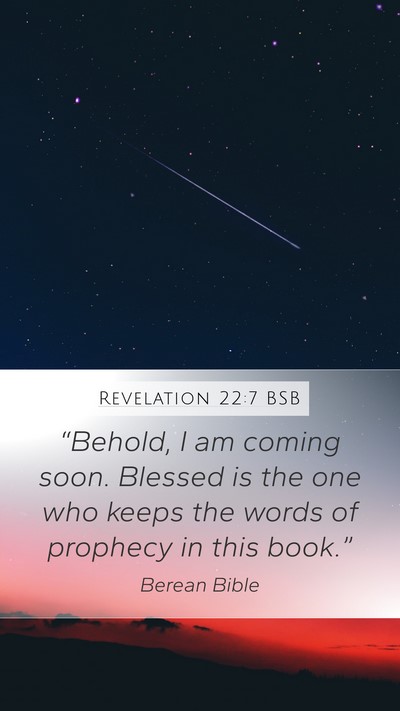 Revelation 22:7 BSB Bible Verse Image
