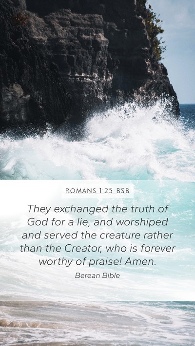 Romans 1:25 BSB Bible Verse Image