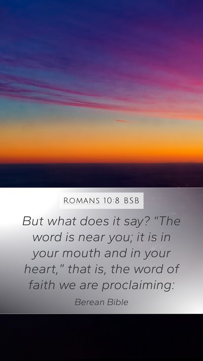 Romans 10:8 BSB Bible Verse Image