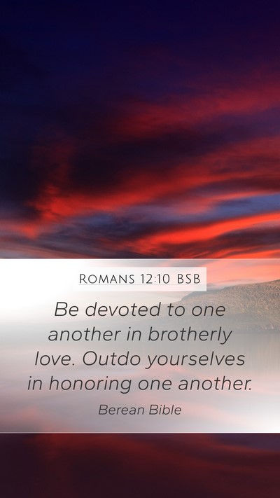 Romans 12:10 BSB Bible Verse Image