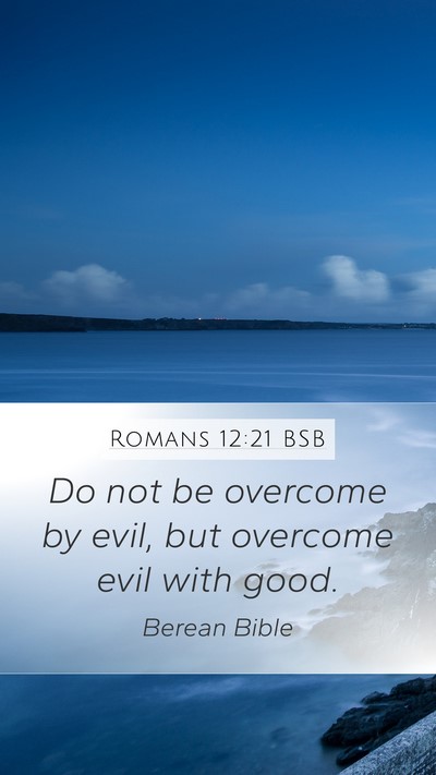 Romans 12:21 BSB Bible Verse Image