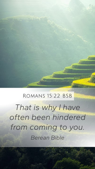 Romans 15:22 BSB Bible Verse Image