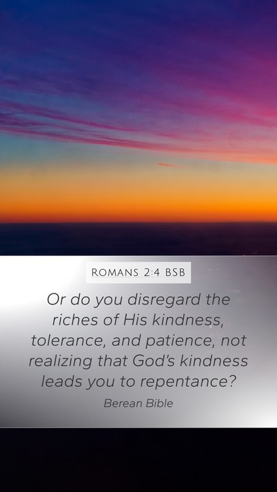 Romans 2:4 BSB Bible Verse Image