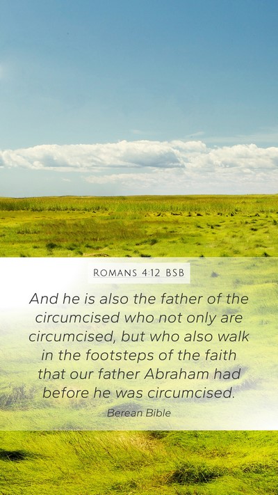 Romans 4:12 BSB Bible Verse Image