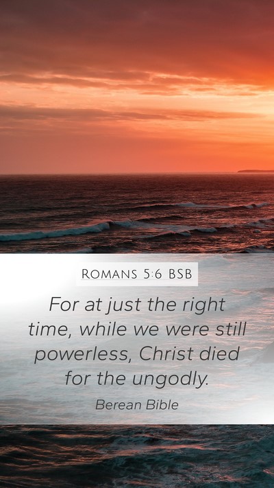 Romans 5:6 BSB Bible Verse Image