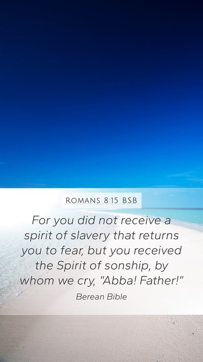 Romans 8:15 BSB Bible Verse Image