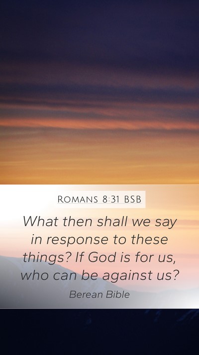 Romans 8:31 BSB Bible Verse Image