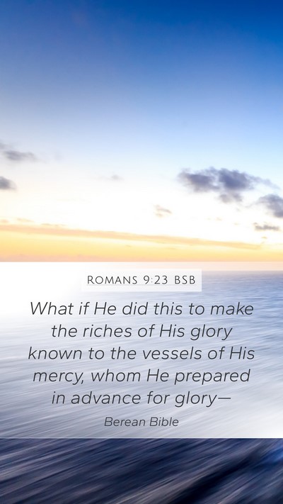 Romans 9:23 BSB Bible Verse Image