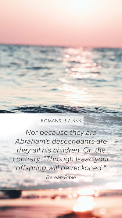 Romans 9:7 BSB Bible Verse Image